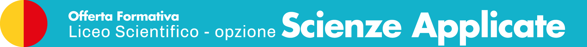 Offerta Formativa Liceo Scientifco - Scienze applicate